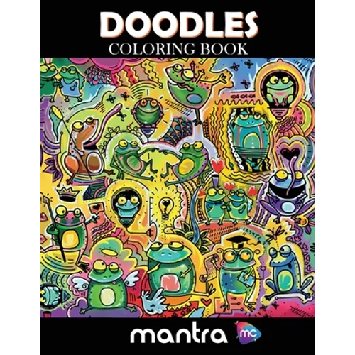 Doodles Coloring Book: Coloring Book for Adults: Beautiful Designs for Stress Relief, Creativity, and Relaxation - Paperback