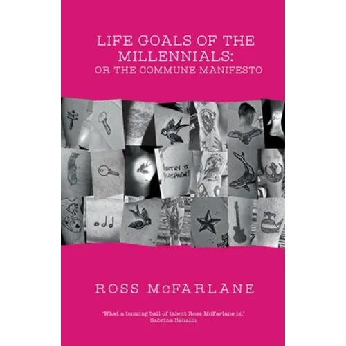 Life Goals of Millennials: or The Commune Manifesto - Paperback