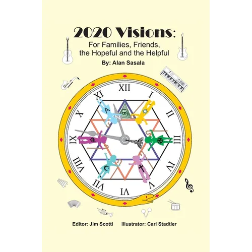 2020 Visions: For Families, Friends, the Hopeful and the Helpful - Paperback