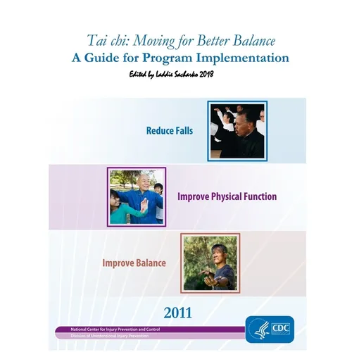 Tai chi: Moving for Better Balance: A Guide for Program Implementation - Paperback