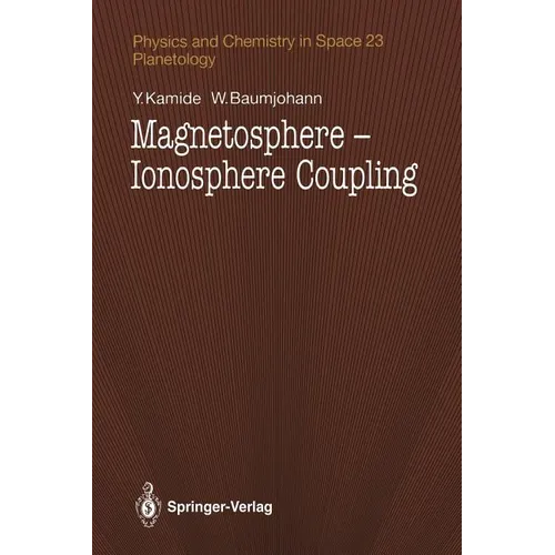 Magnetosphere-Ionosphere Coupling - Paperback