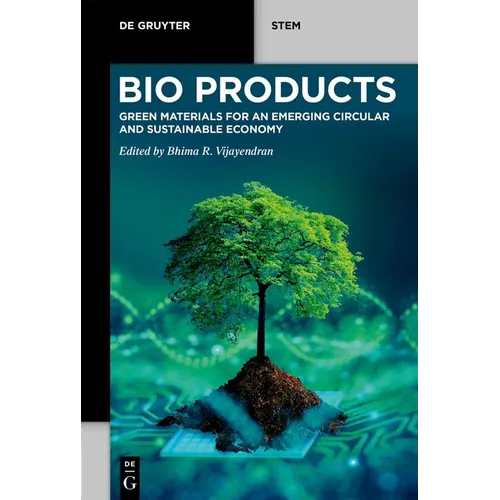 Bioproducts: Green Materials for an Emerging Circular and Sustainable Economy - Paperback