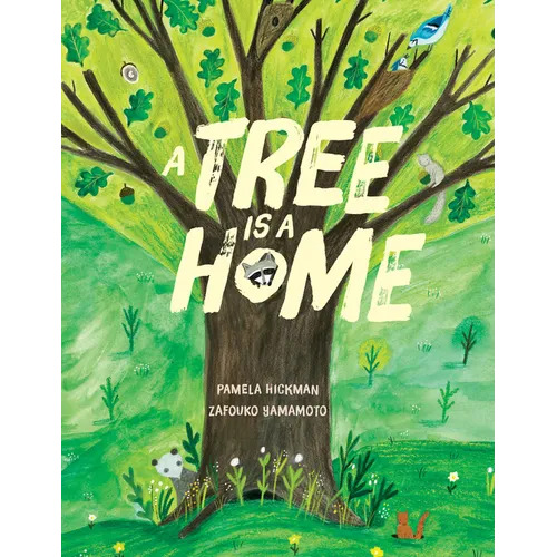 A Tree Is a Home - Hardcover