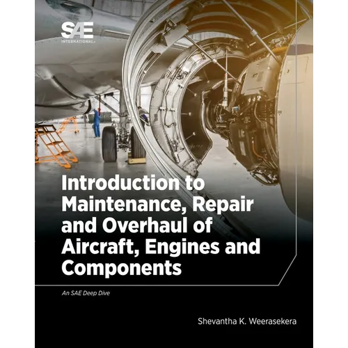 Introduction to Maintenance, Repair and Overhaul of Aircraft, Engines and Components - Paperback