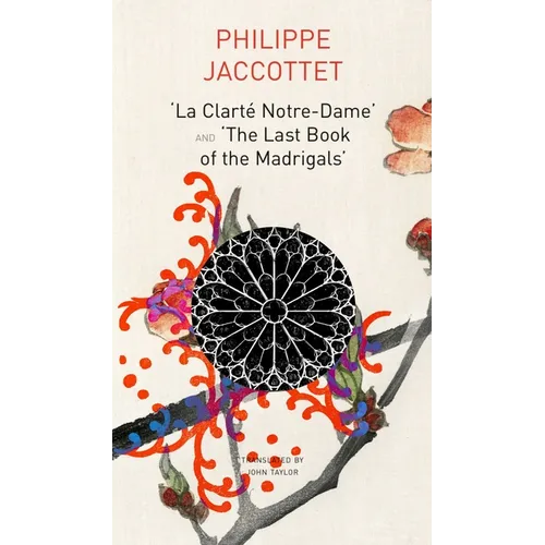 La Clarté Notre-Dame and the Last Book of the Madrigals - Hardcover