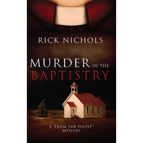 Murder in the Baptistry: A from the Pulpit Mystery - Paperback