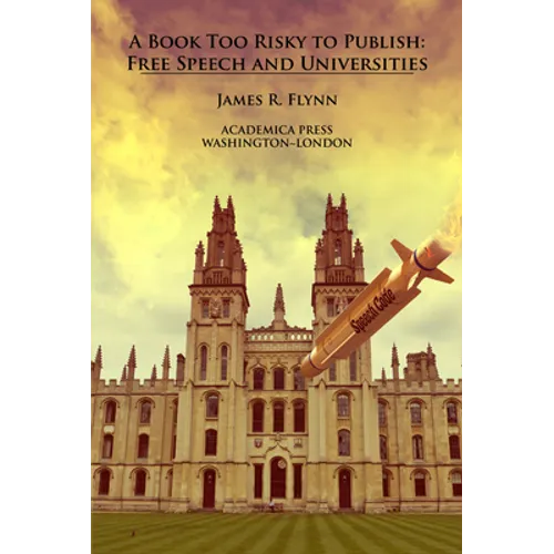 A Book Too Risky to Publish: Free Speech and Universities - Paperback