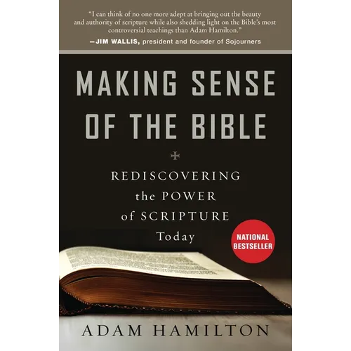 Making Sense of the Bible: Rediscovering the Power of Scripture Today - Paperback