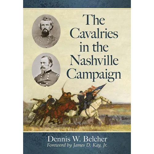 The Cavalries in the Nashville Campaign - Paperback