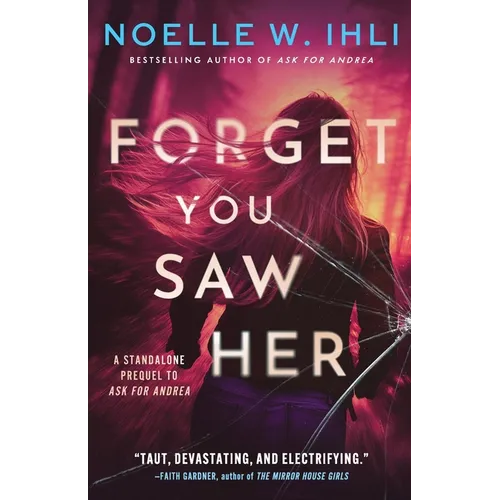 Forget You Saw Her: A standalone prequel to Ask for Andrea - Paperback