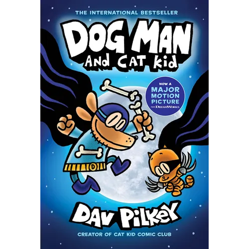 Dog Man and Cat Kid: A Graphic Novel (Dog Man #4): From the Creator of Captain Underpants: Volume 4 - Hardcover