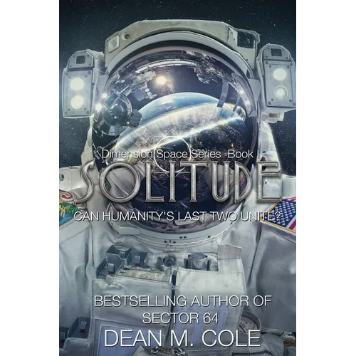 Solitude: A Post-Apocalyptic Thriller (Dimension Space Book One) - Paperback