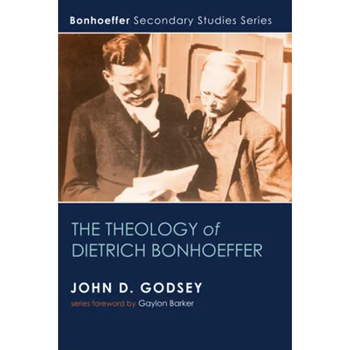 The Theology of Dietrich Bonhoeffer - Paperback