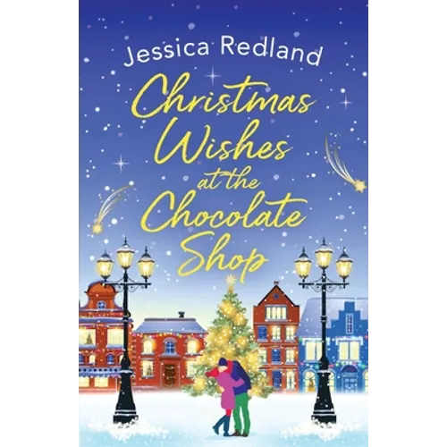 Christmas Wishes at the Chocolate Shop - Paperback