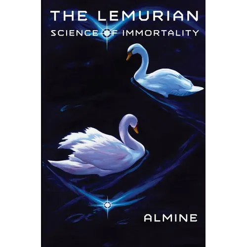The Lemurian Science of Immortality - Paperback
