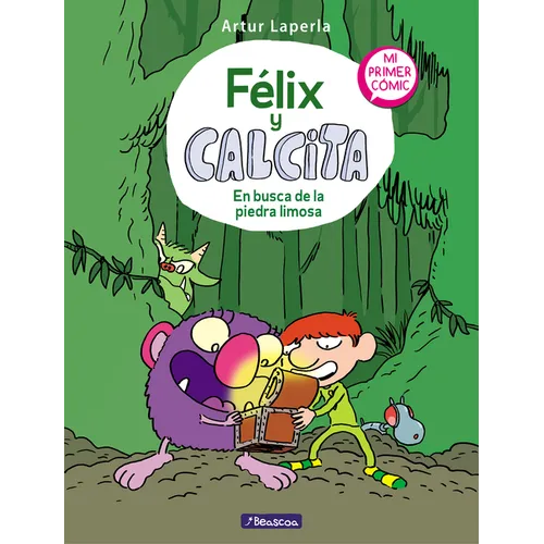 Félix Y Calcita: En Busca de la Piedra Limosa: Mi Primer Cómic / Felix Y Calcita: In Search of the Silty Stone: My First Comic - Hardcover