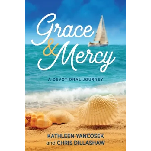 Grace & Mercy: A Devotional Journey - Paperback
