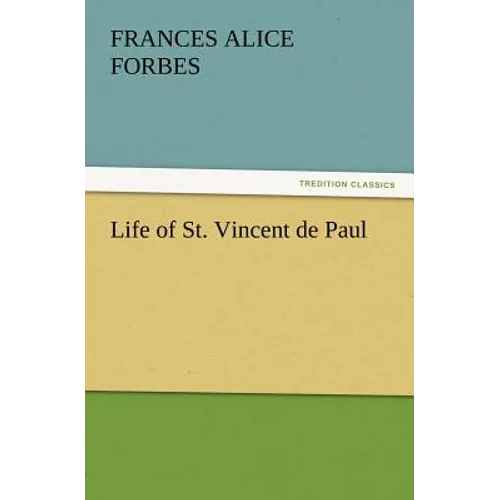 Life of St. Vincent de Paul - Paperback