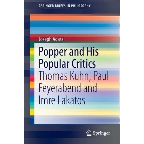 Popper and His Popular Critics: Thomas Kuhn, Paul Feyerabend and Imre Lakatos - Paperback