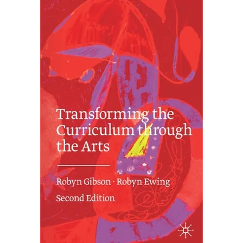 Transforming the Curriculum Through the Arts - Paperback