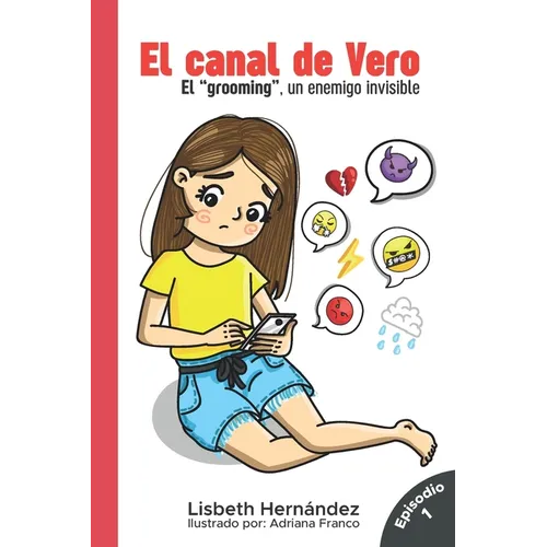 El canal de Vero: El Grooming un enemigo invisible - Paperback