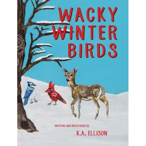 Wacky Winter Birds - Hardcover