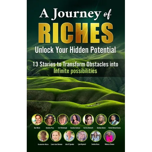 Unlock Your Hidden Potential: A Journey of Riches - Paperback
