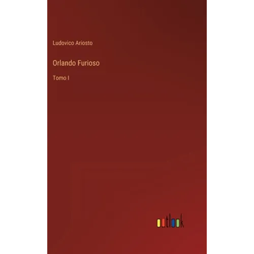Orlando Furioso: Tomo I - Hardcover