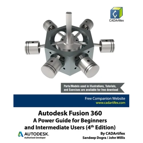 Autodesk Fusion 360: A Power Guide for Beginners and Intermediate Users (4th Edition) - Paperback