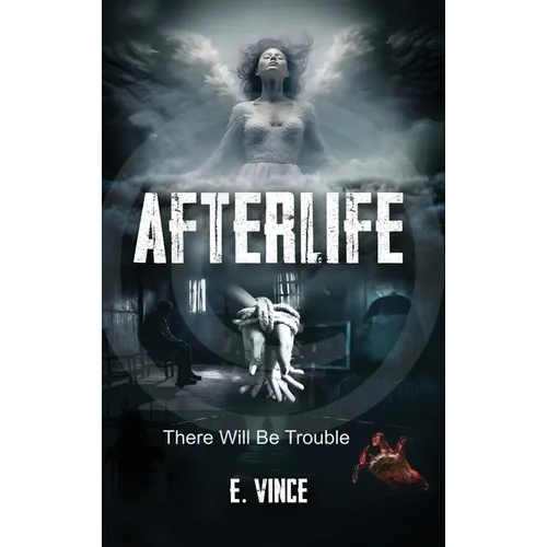 AfterLife: There Will Be Trouble (Book 1 of 3 Book Series), PG-Rated Version - Hardcover