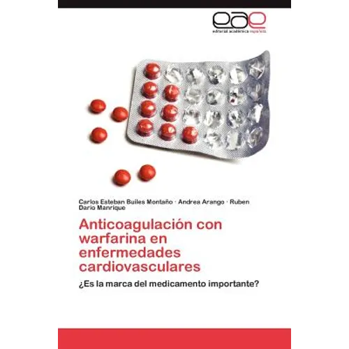 Anticoagulacion Con Warfarina En Enfermedades Cardiovasculares - Paperback