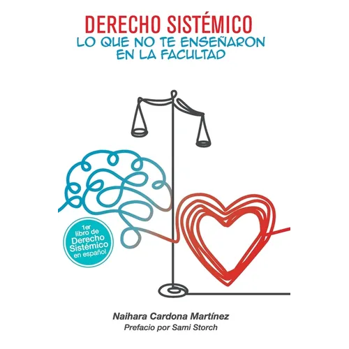 Derecho sistémico: Lo que no te enseñaron en la facultad - Paperback