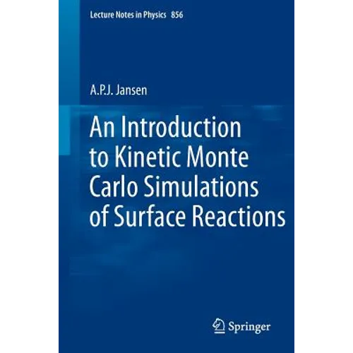 An Introduction to Kinetic Monte Carlo Simulations of Surface Reactions - Paperback