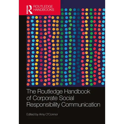 The Routledge Handbook of Corporate Social Responsibility Communication - Paperback