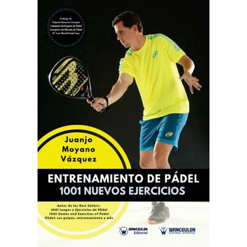 Entrenamiento de Pádel: 1001 nuevos ejercicios - Paperback