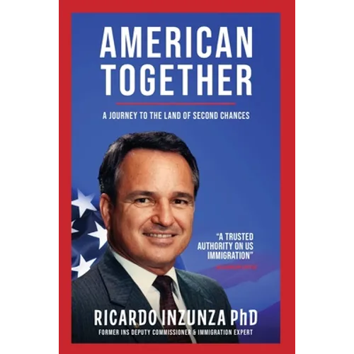 American Together: A Journey to the Land of Second Chances - Paperback