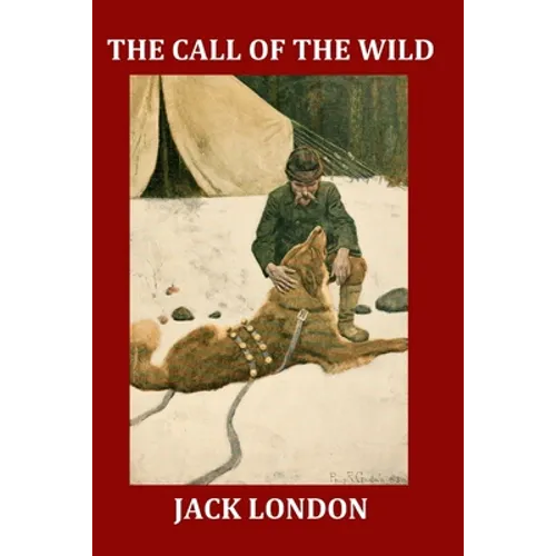 The Call of the Wild (Large Print Illustrated Edition): Complete and Unabridged 1903 Illustrated Edition - Paperback