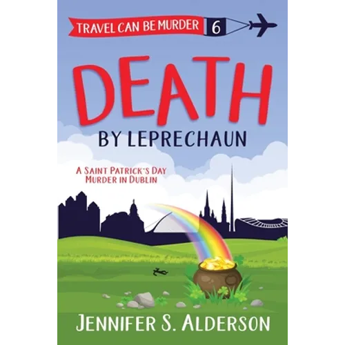 Death by Leprechaun: A Saint Patrick's Day Murder in Dublin - Paperback