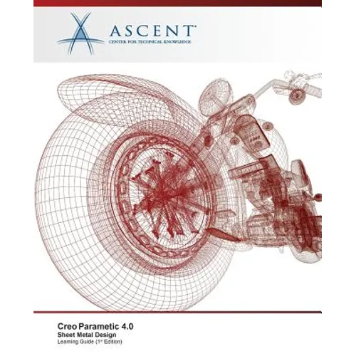 Creo Parametric 4.0: Sheet Metal Design - Paperback