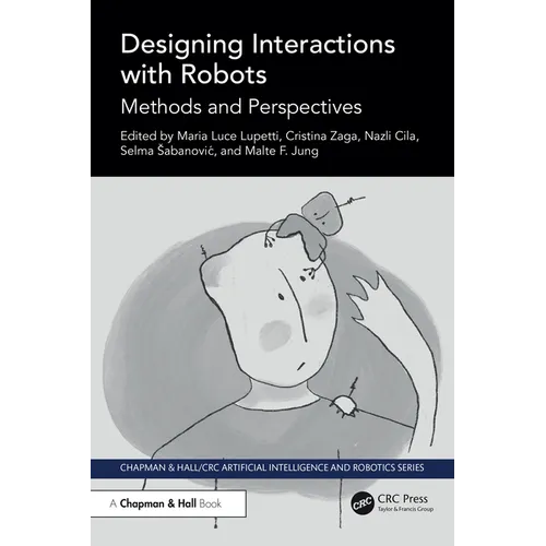 Designing Interactions with Robots: Methods and Perspectives - Paperback