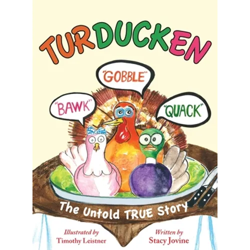 Turducken: The Untold TRUE Story - Hardcover
