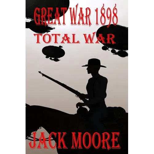 Great War 1898 Total War - Paperback