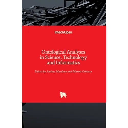 Ontological Analyses in Science, Technology and Informatics - Hardcover