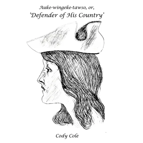 Auke-wingeke-tawso, or, 'Defender of His Country': The Circumstances & Services of Charles Michel de Langlade (1729 - 1800) - Hardcover