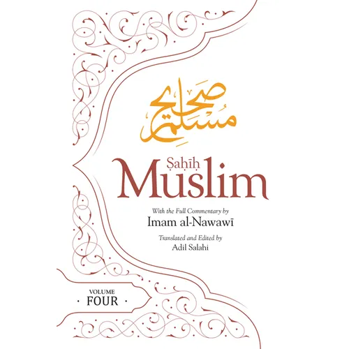 Sahih Muslim (Volume 4): With the Full Commentary by Imam Nawawi - Paperback