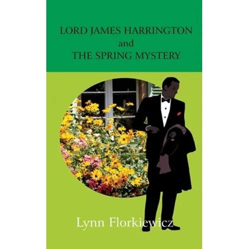Lord James Harrington and the Spring Mystery - Paperback