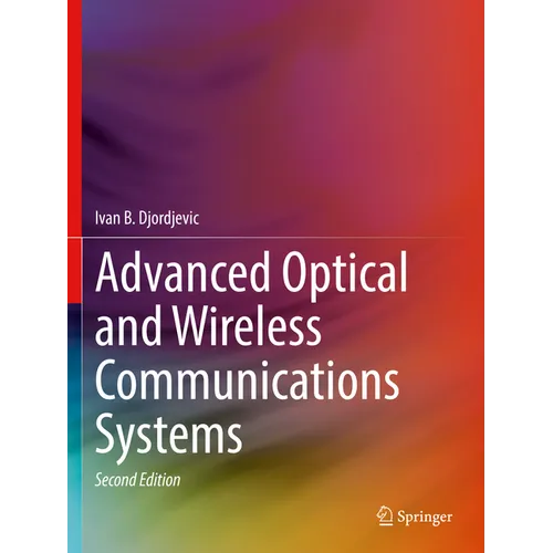 Advanced Optical and Wireless Communications Systems - Paperback