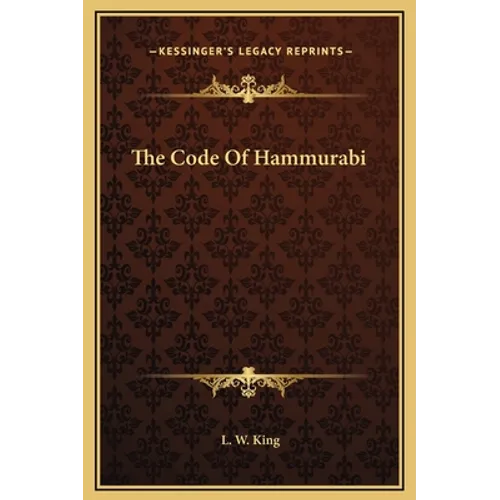 The Code Of Hammurabi - Hardcover