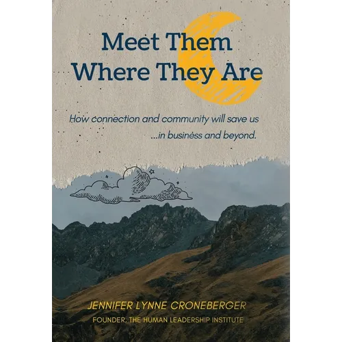 Meet Them Where They Are - Hardcover