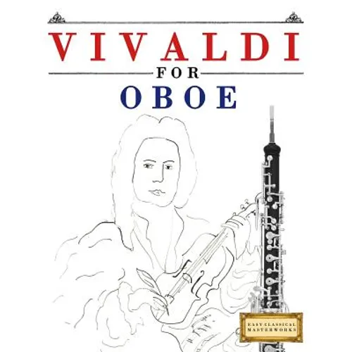 Vivaldi for Oboe: 10 Easy Themes for Oboe Beginner Book - Paperback